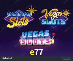 e77