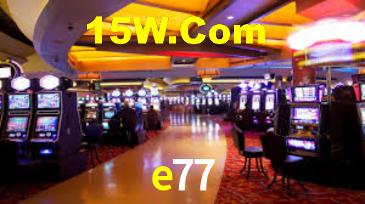 e77,e77.com